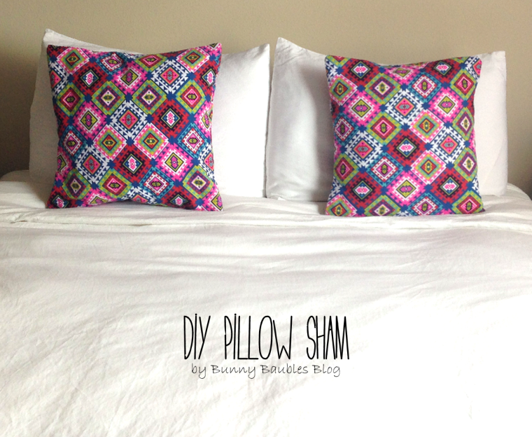 DIY Pillow Sham by Bunny Baubles Blog